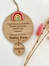 Load image into Gallery viewer, Vibrant I loved you your whole life Rainbow bridge plaque
