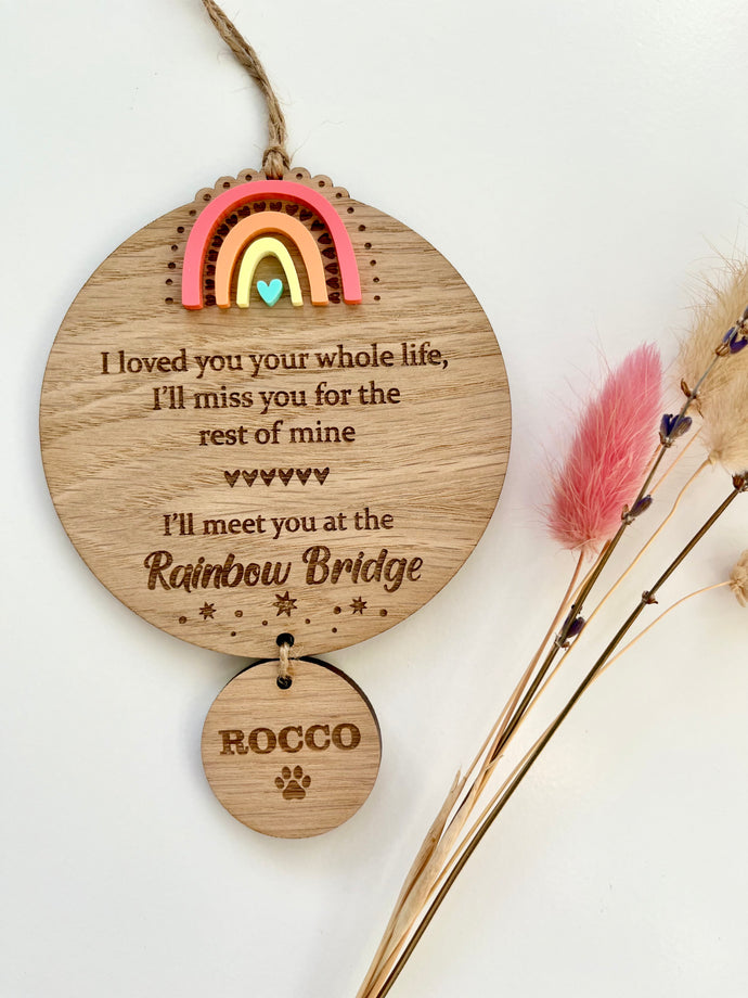 Vibrant I loved you your whole life Rainbow bridge plaque