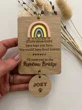Load image into Gallery viewer, If love could have saved you rainbow bridge
