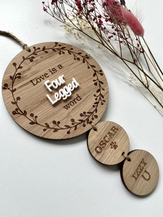 Love is a four legged word plaque